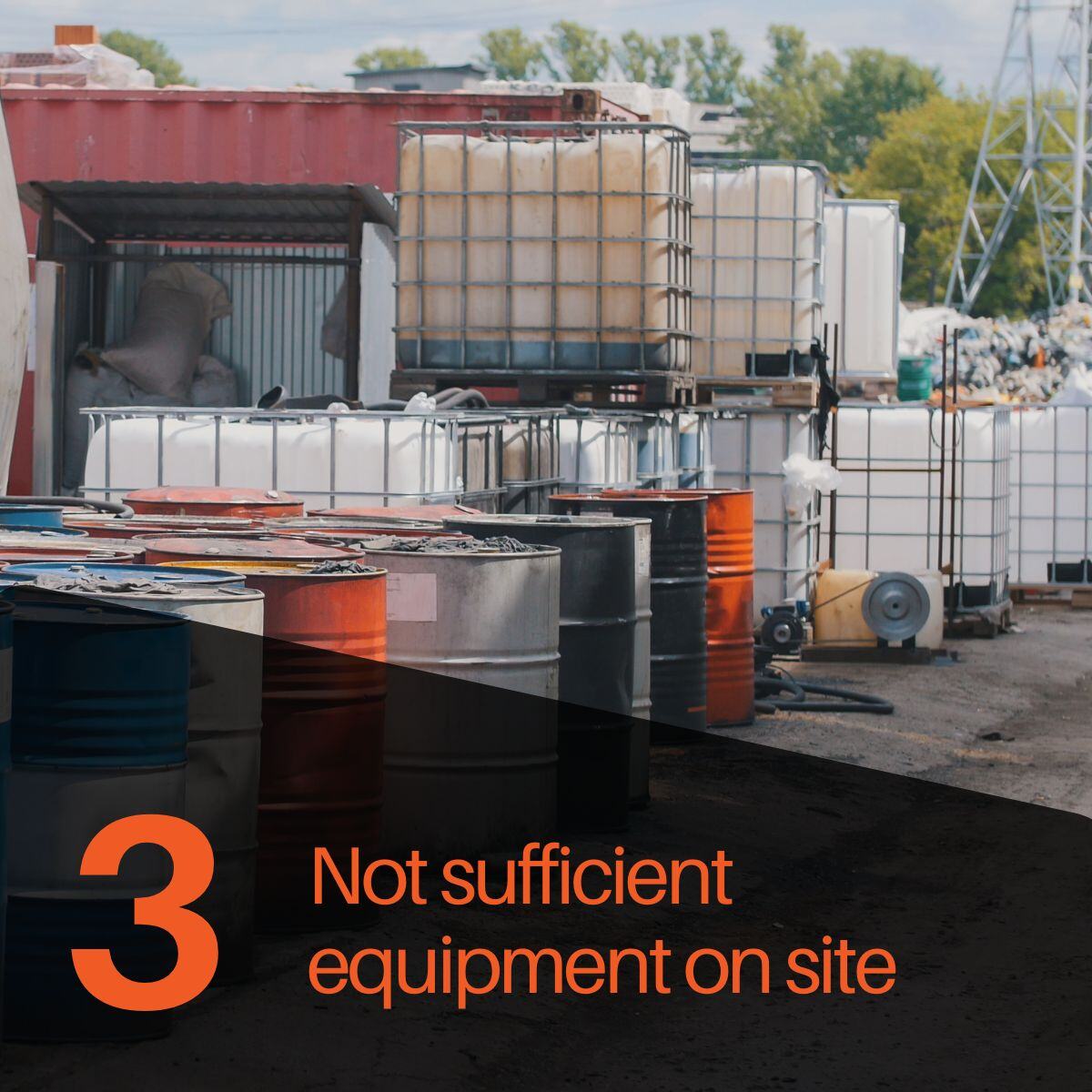 DO you have enough spill equipment on site