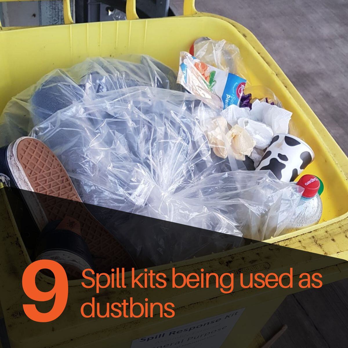 Are your spill kits used as rubbish bins?